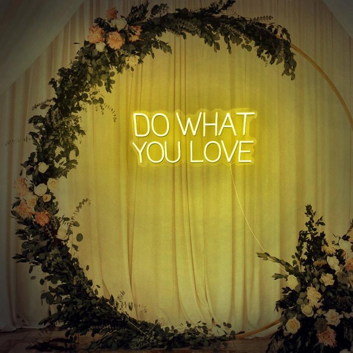 do what you love yellow led neon signs