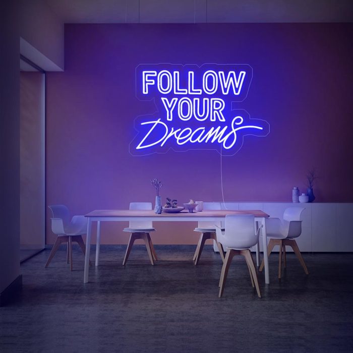 follow your dream blue led neon signs
