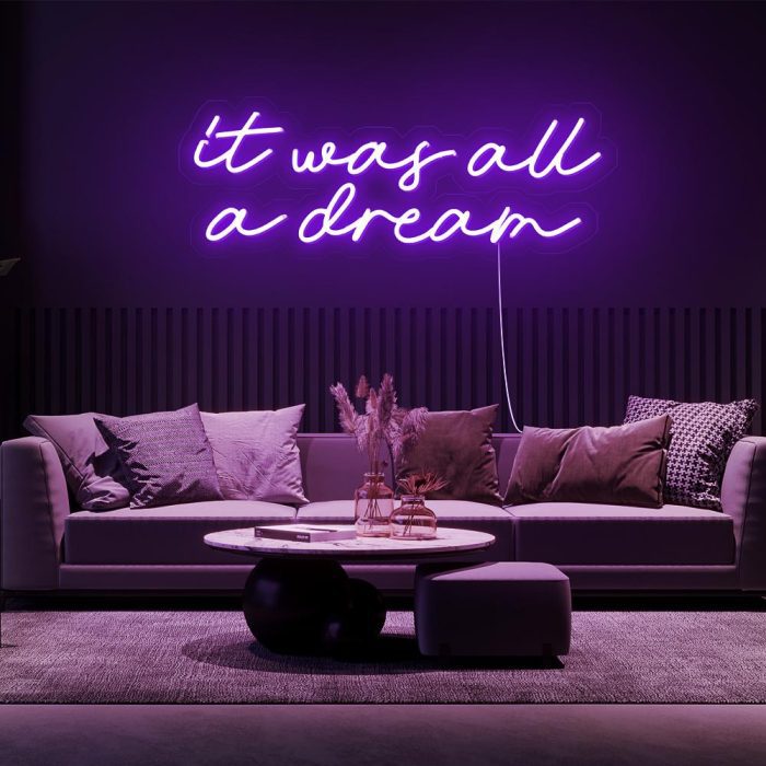 it was all a dream 2 purple led neon signs