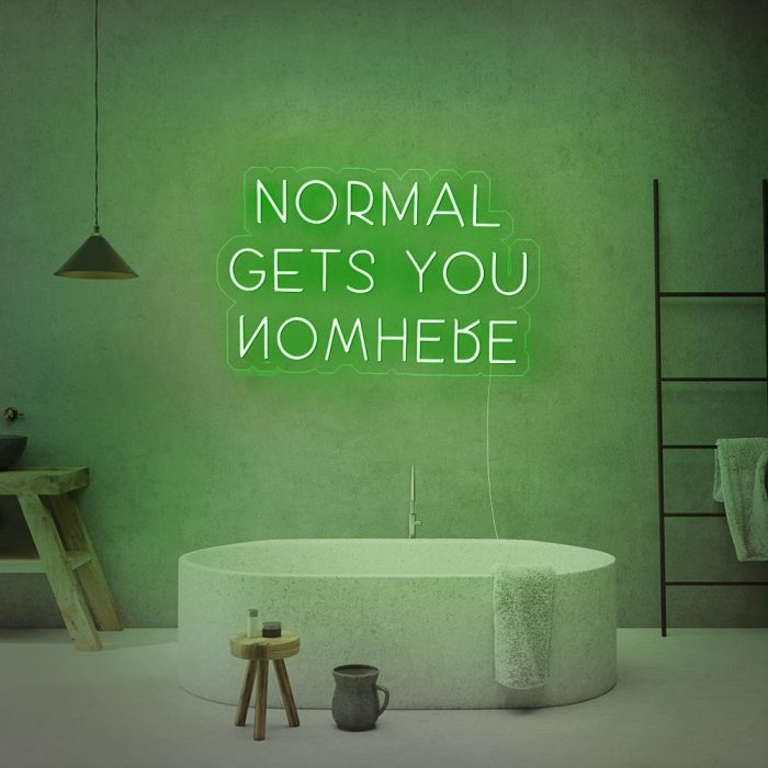 normal gets you nowhere green led neon signs