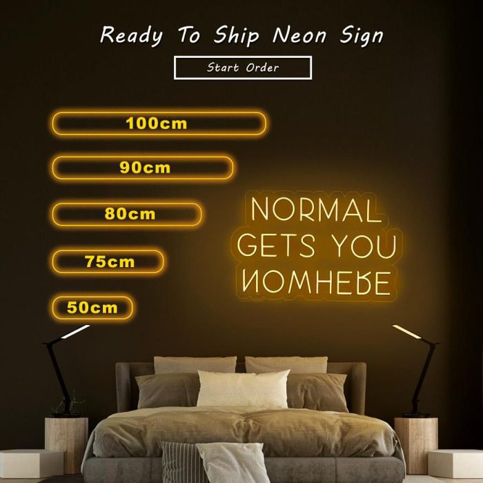 normal gets you nowhere size led neon signs