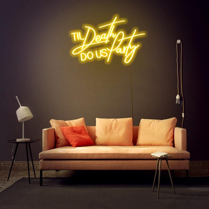 til death do us party yellow led neon signs