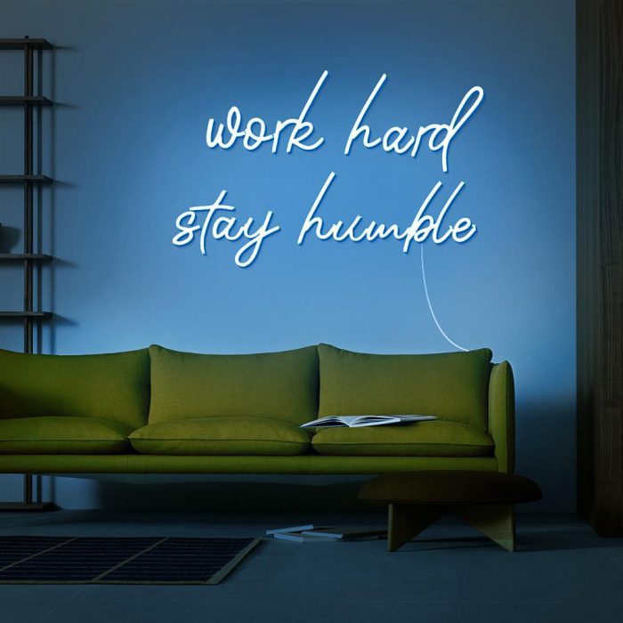 work hard stay humble light blue led neon signs