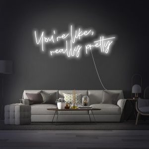 you-re-like-really-pretty-white-led-neon-signs.jpg