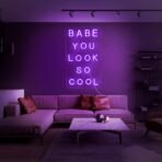 babe you look so cool neon sign purple