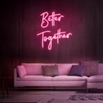 better together neon sign pink