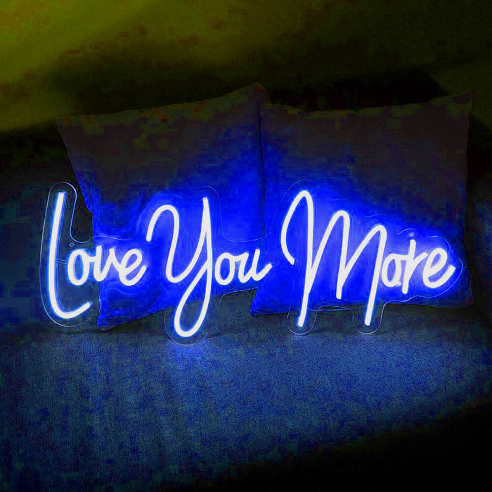love you more neon sign blue