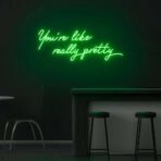 you're like really pretty neon sign green