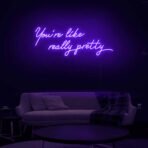 you're like really pretty neon sign purple