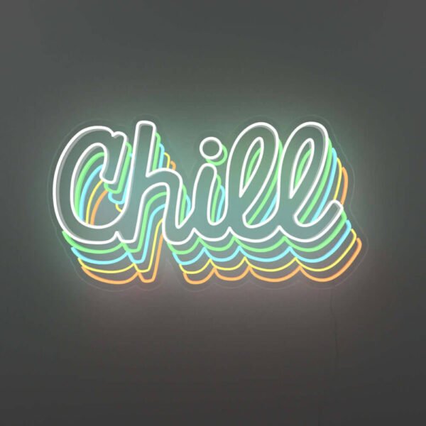 chill neon sign 1