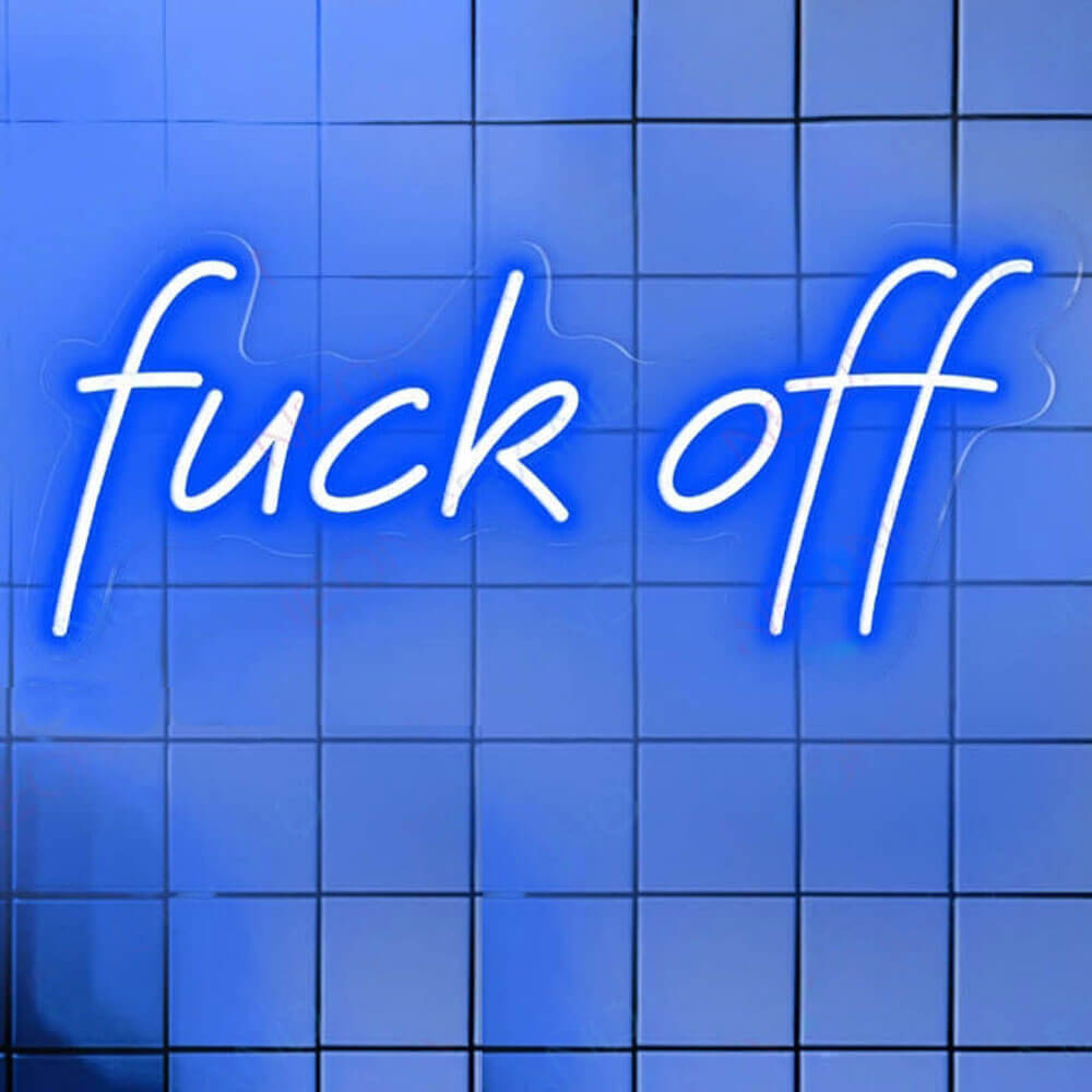 fuck off neon sign blue