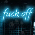 fuck off neon sign light blue