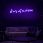 it was all a dream neon sign purple