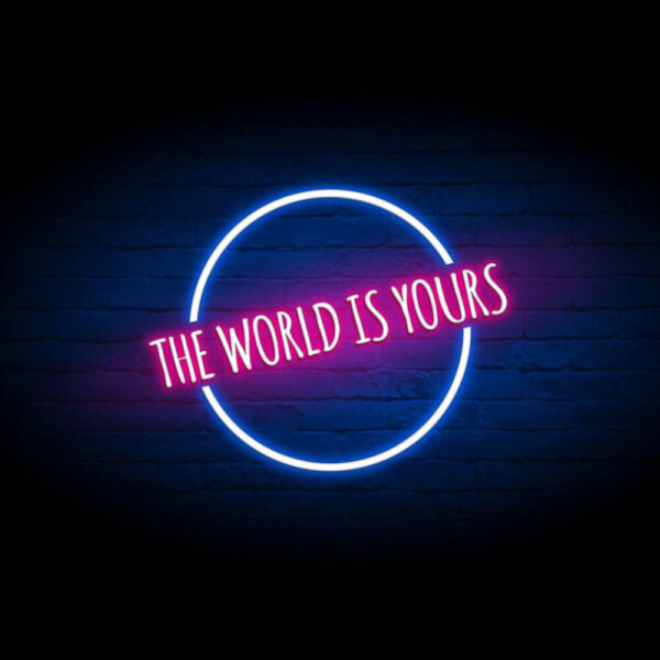 the world is yours neon sign multicolored