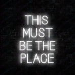 this must be the place neon sign white