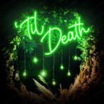 til death neon sign green